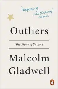 Read more about the article Outliers: The Story of Success by Malcolm Gladwell – A Deep Dive into What Sets High Achievers Apart