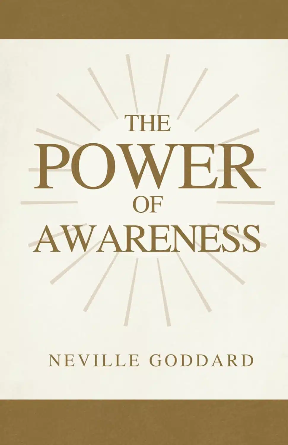 Power of Awareness by Neville Goddard