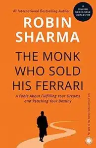 Read more about the article Book Review: The Monk Who Sold His Ferrari by Robin Sharma – A Transformational Guide to Life and Success