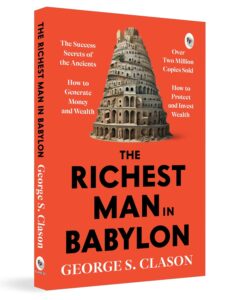 Read more about the article Book Review: The Richest Man in Babylon by George S. Clason – Timeless Financial Wisdom for Wealth and Success